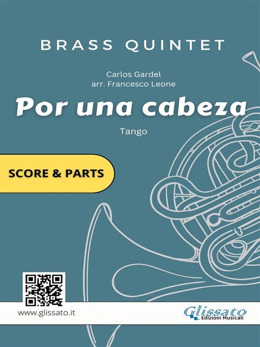 Title details for Por una cabeza--Brass Quintet score & parts by Carlos Gardel - Available